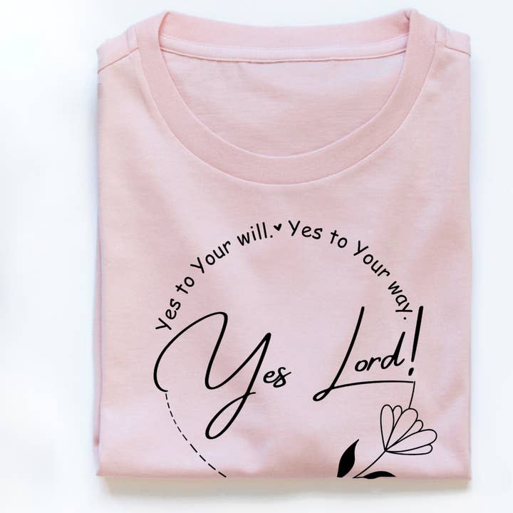 Love Ann Joy Apparel, LLC - Wholesale Screen Printed T-Shirt - Women's - Yes Lord! Bible Verse Christian T-Shirt