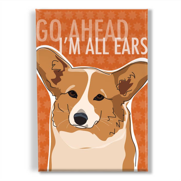 Corgi Dog Magnet - Go Ahead I'm All Ears for wholesale by Pop Doggie