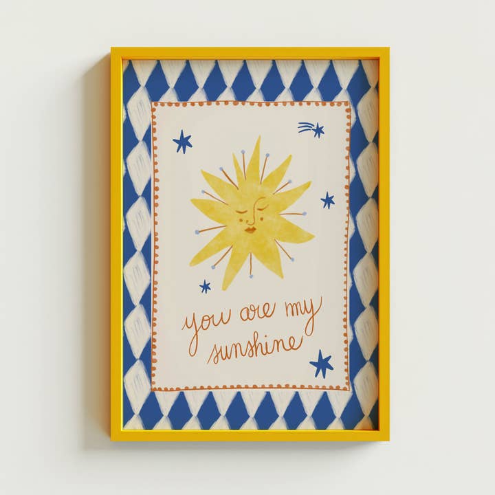 Volk, jij bent mijn zonneschijn print voor wholesale door Carole Hillman