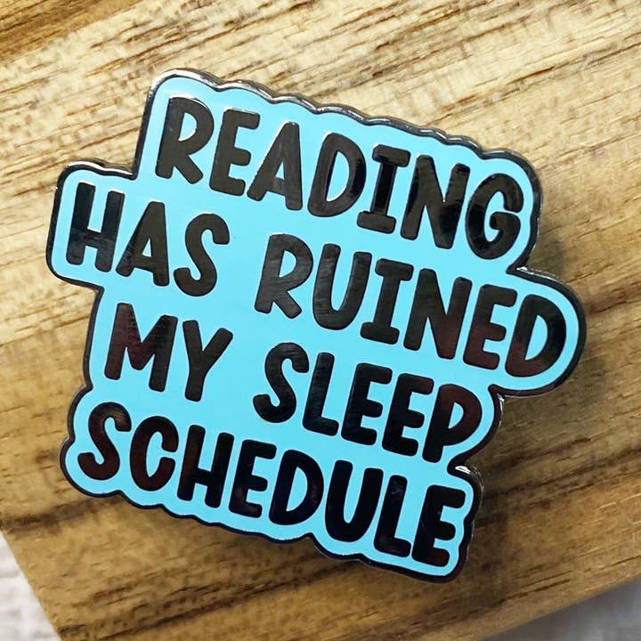 whimsy & zest - Wholesale Lapel Pin/Button - reading has ruined my sleep schedule enamel pin