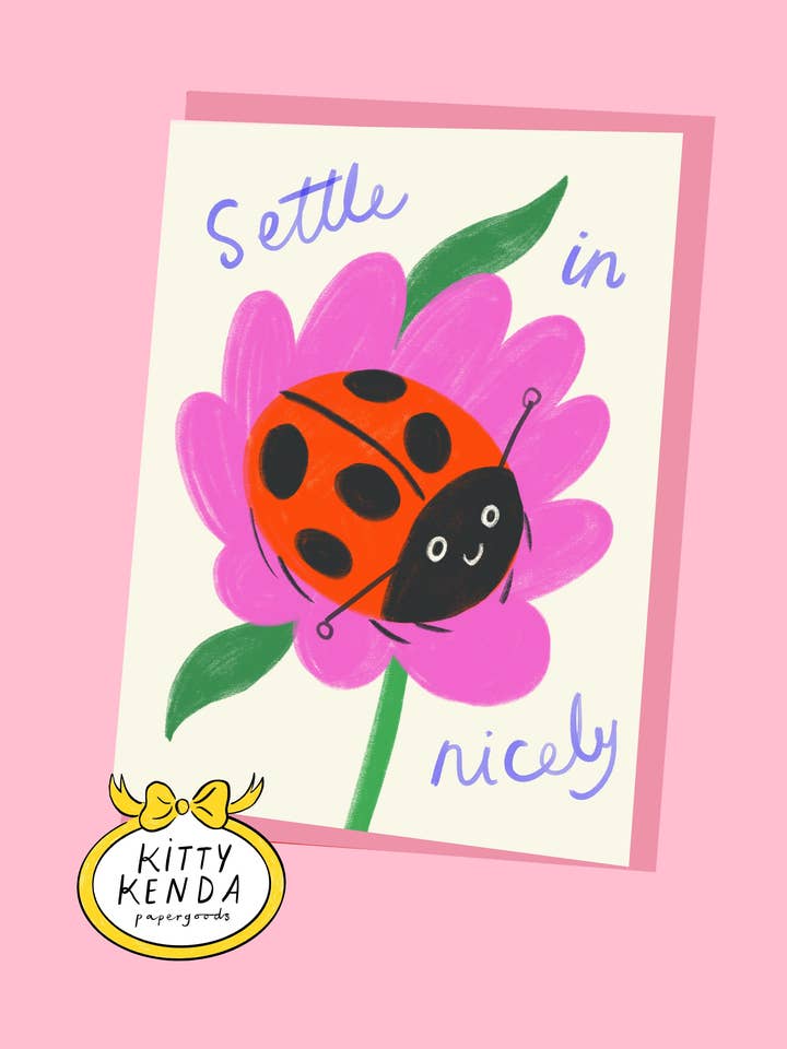 Settle In Nicely Greeting Card for wholesale by Kitty Kenda Papergoods