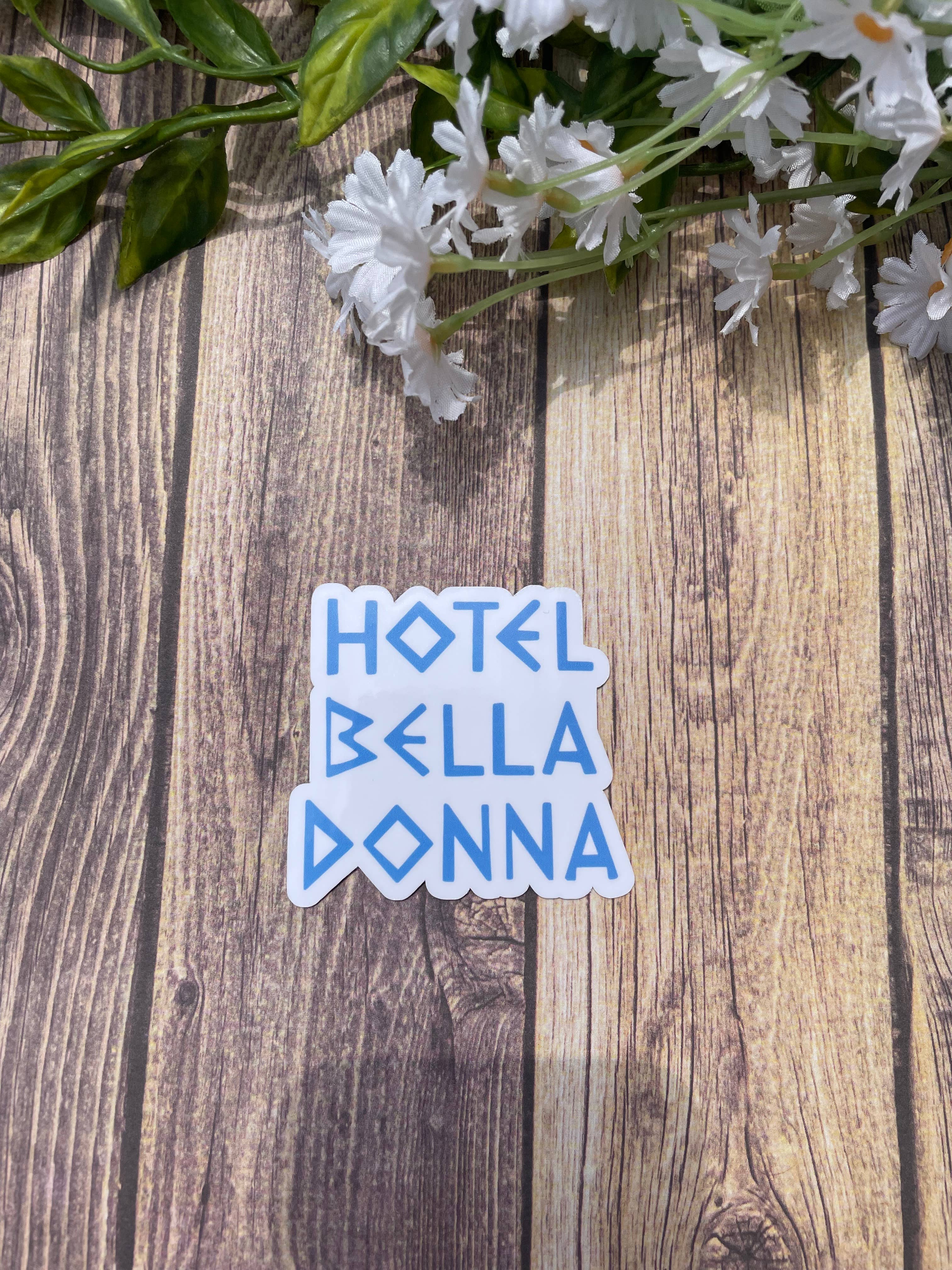 JG Sticker Shop – wholesale Sticker – Mamma Mia Hotel Bella Donna Waterproof Stickers/Magnets