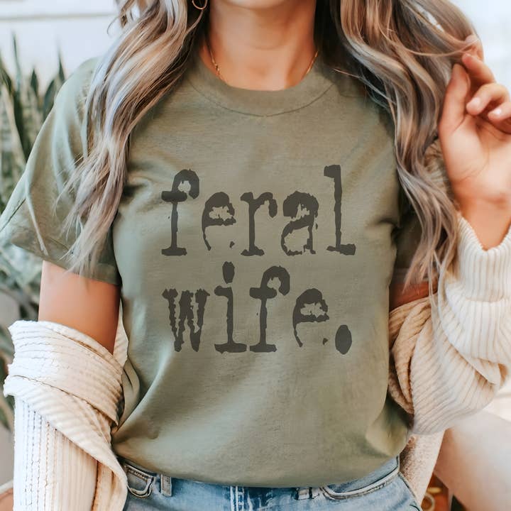 Trendznmore - Modern Graphic Apparel - Wholesale T-Shirt (Graphic) - Women's - Feral Wife Distressed Typography Funny Graphic T-Shirt7