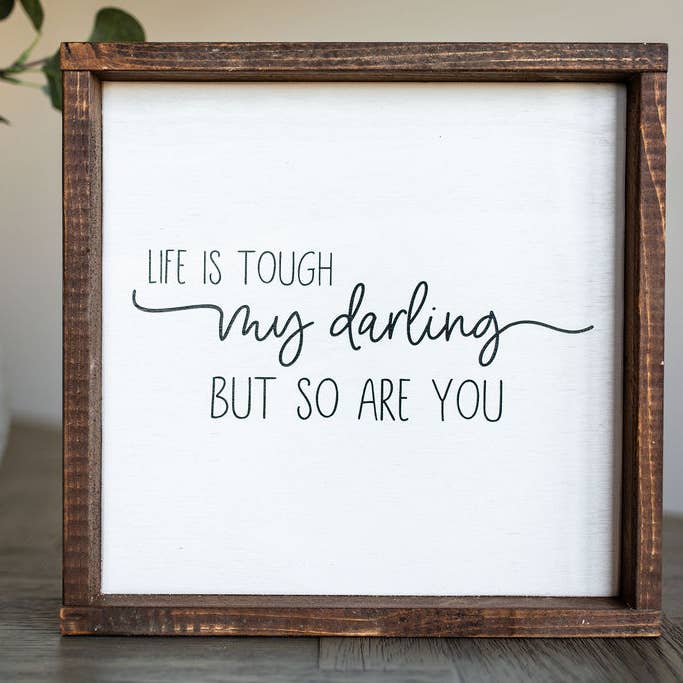 Inspired Findings - Wholesale Sign - Life is Tough