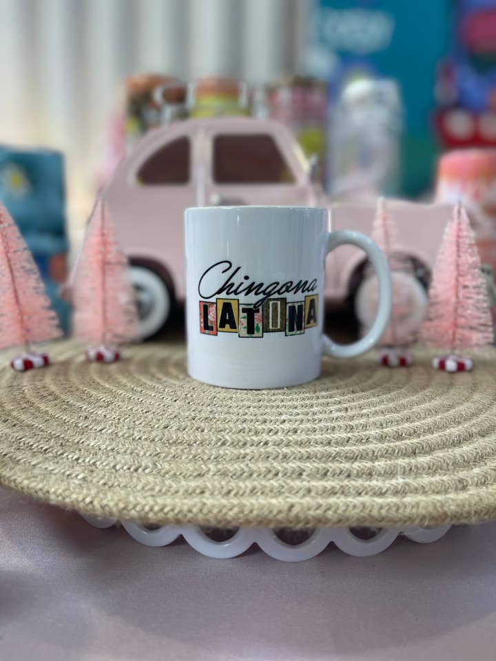 Chingona Latina 11oz Mug for wholesale by Pretty Ladies Creations
