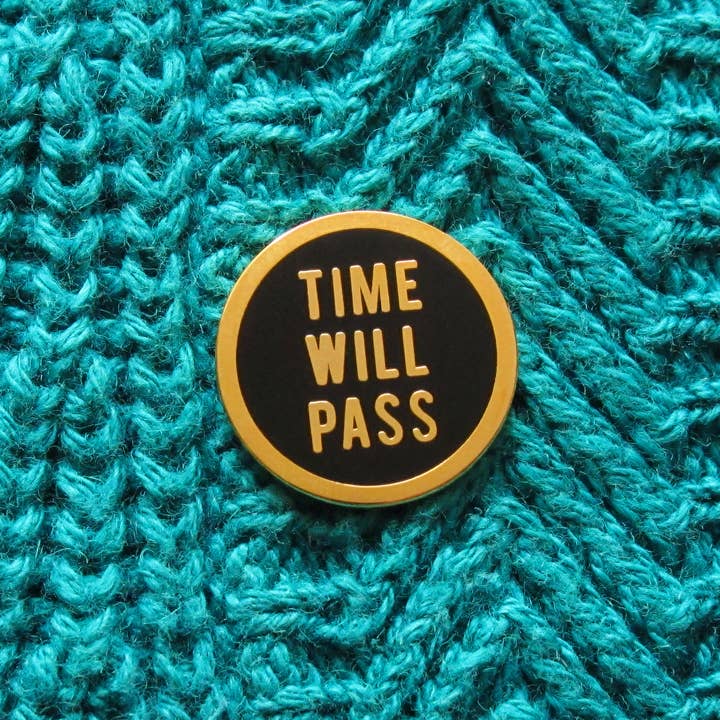 TIME WILL PASS Enamel Pin l Bittersweet Spring Pin for wholesale by Word For Word Factory