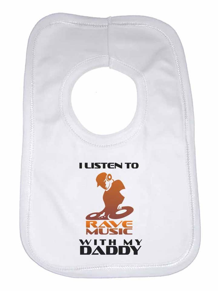 I Listen to Rave Music With My Daddy Boys Girls Baby Bibs for wholesale by Little Ratbag