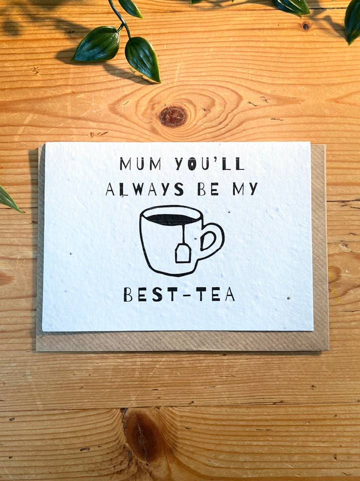 Mum Best Tea - Plantable Seed Card for wholesale by Scribe & Grow