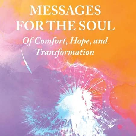 Books by splitShops - Wholesale Self-Help & Personal Development Book - Messages for the Soul: Of Comfort, Hope, and Transformation - Hardcover