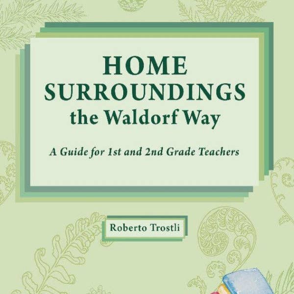 Waldorf Publications - Vendita all'ingrosso Education - Home Dintorni La via Waldorf