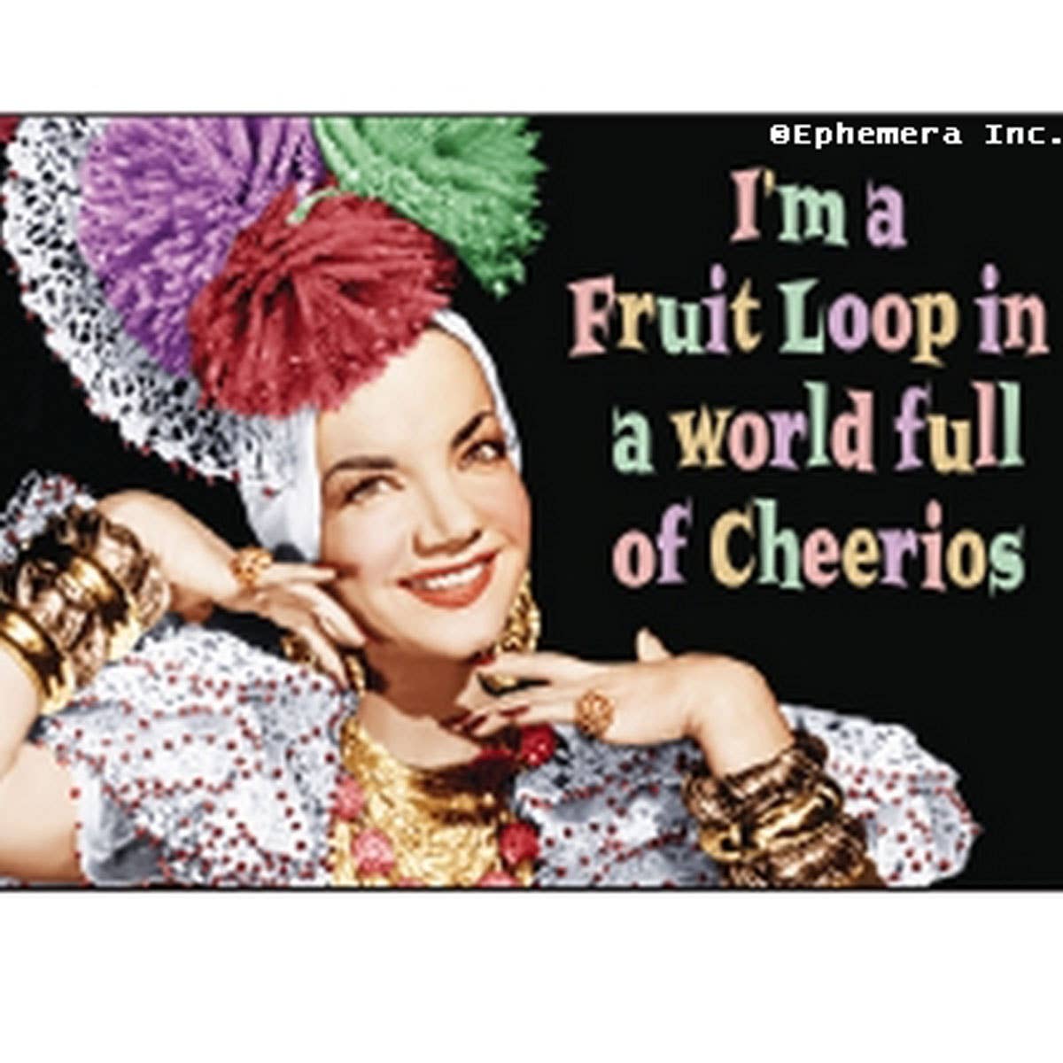 Bobangles - Vente Aimants - Éphémère Aimant - Je suis un Fruitloop dans un monde de...0
