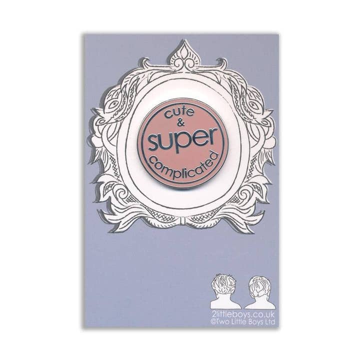 Cute & Super Complicated - Enamel Pin for wholesale by Two Little Boys