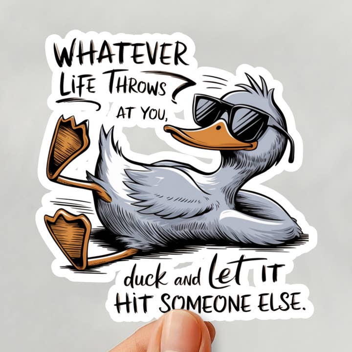 Whatever Life Throws at You Funny Decal Sticker for wholesale by Happy Mail Wholesale