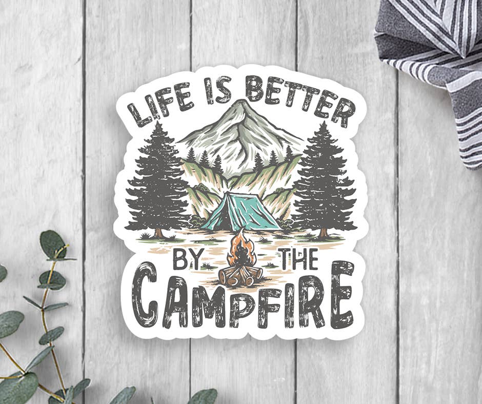 Expression Design Co - Wholesale Sticker - Life Is Better By The Campfire Vinyl Sticker