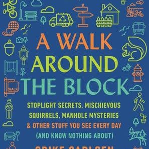 Walk Around the Block, A : Spike Carlsen for wholesale by HarperCollins