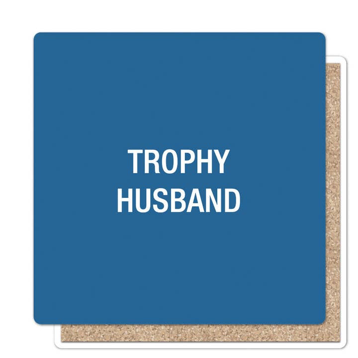 Trophy Husband Coaster for wholesale by About Face Designs