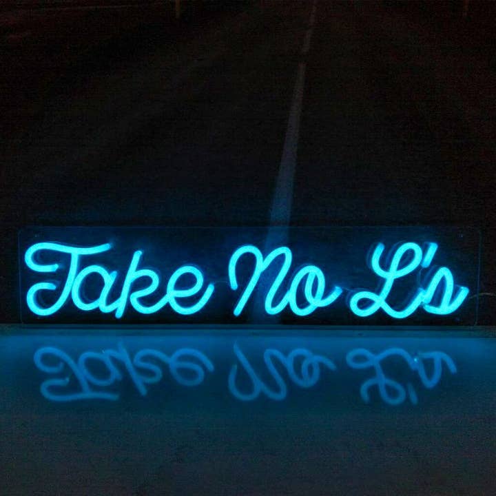 Take No l's Neon Sign for wholesale by Aoos Custom