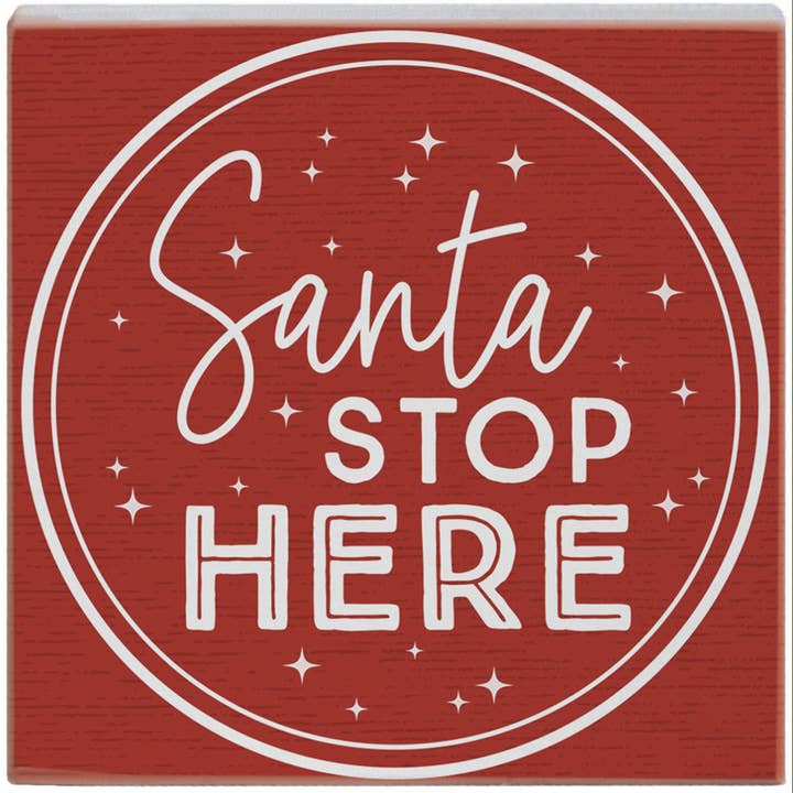 Santa Stop Here Red - Small Talk Square for wholesale by Sincere Surroundings