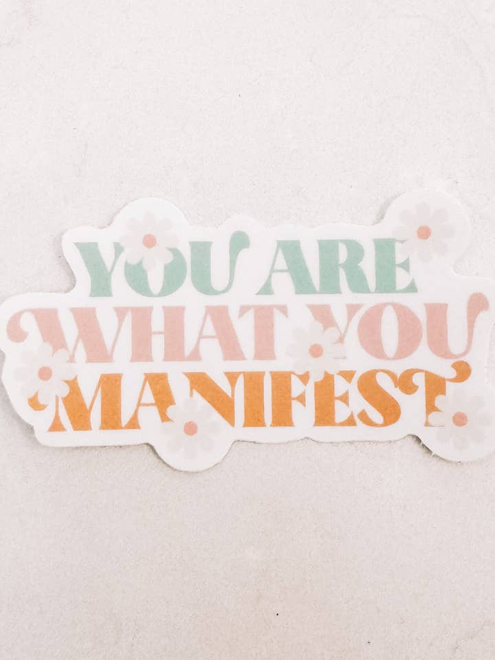 Sticker Je bent wat je manifesteert voor wholesale door Sweet As Sugarcane