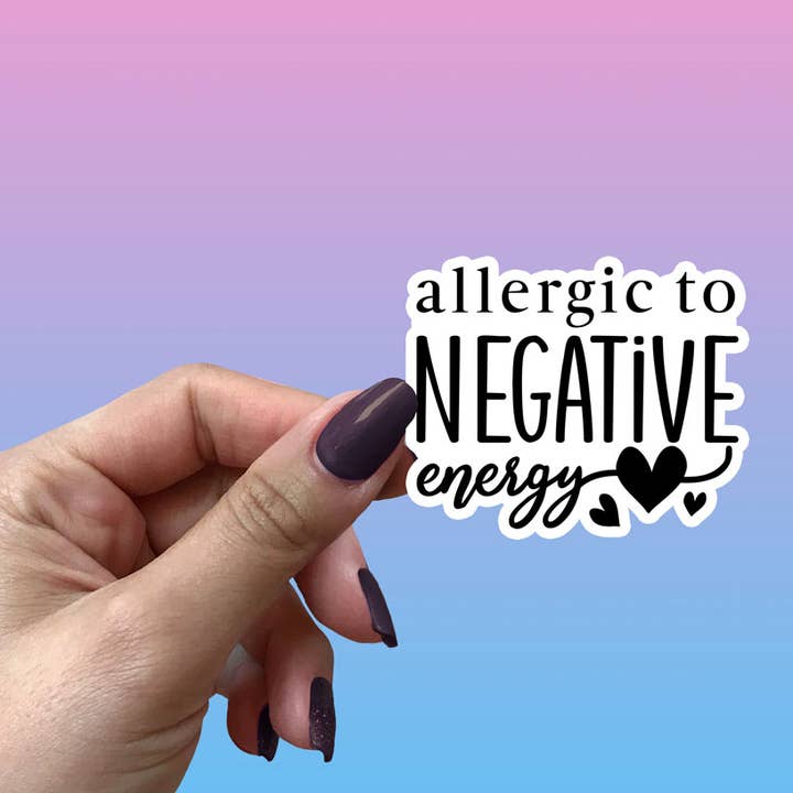 London Luxury Candles - Wholesale Sticker - Allergic to Negative Energy Sticker Metaphysical Intention1