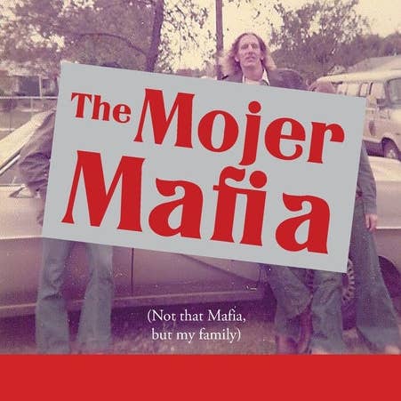 Books by splitShops - Wholesale Family & Relationships - The Mojer Mafia: Not that Mafia, but my family - Hardcover