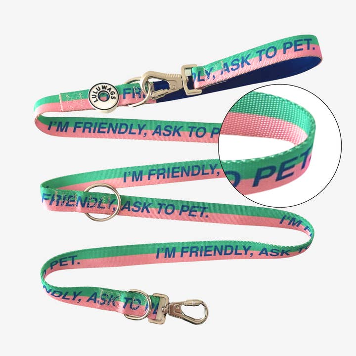 'I'm friendly, ask to pet' © Dog Lead for wholesale by Luluwags