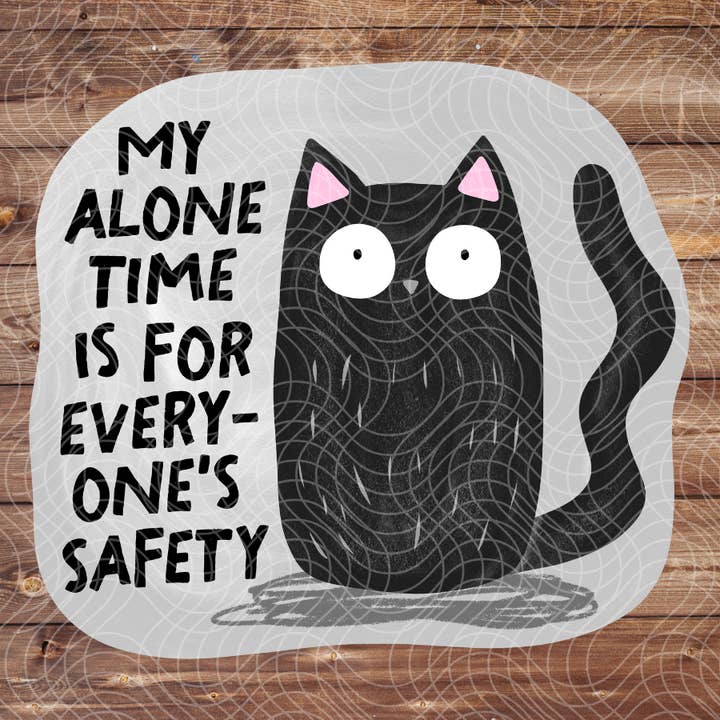 3" Cat Alone Time Introvert Funny Snarky Vinyl Sticker for wholesale by The Geek Boutique