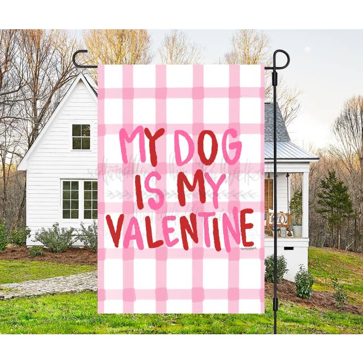 My Dog is my Valentine Garden Flag for wholesale by Doodles By Rebekah
