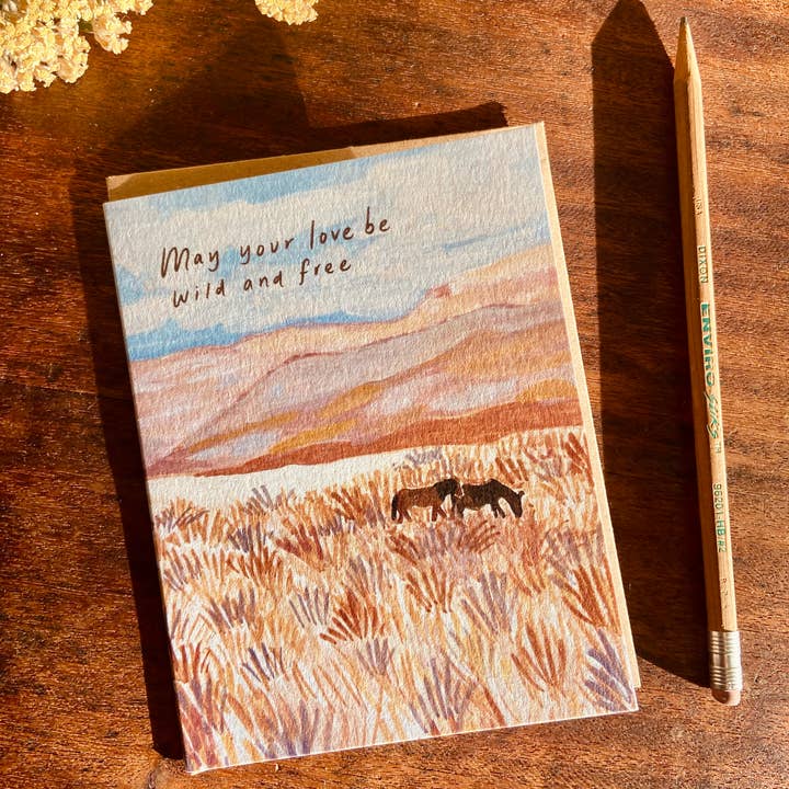 Little Salt Wagon - Wholesale Love Card - May Your Love Be Wild and Free Horse Pasture Greeting Card2