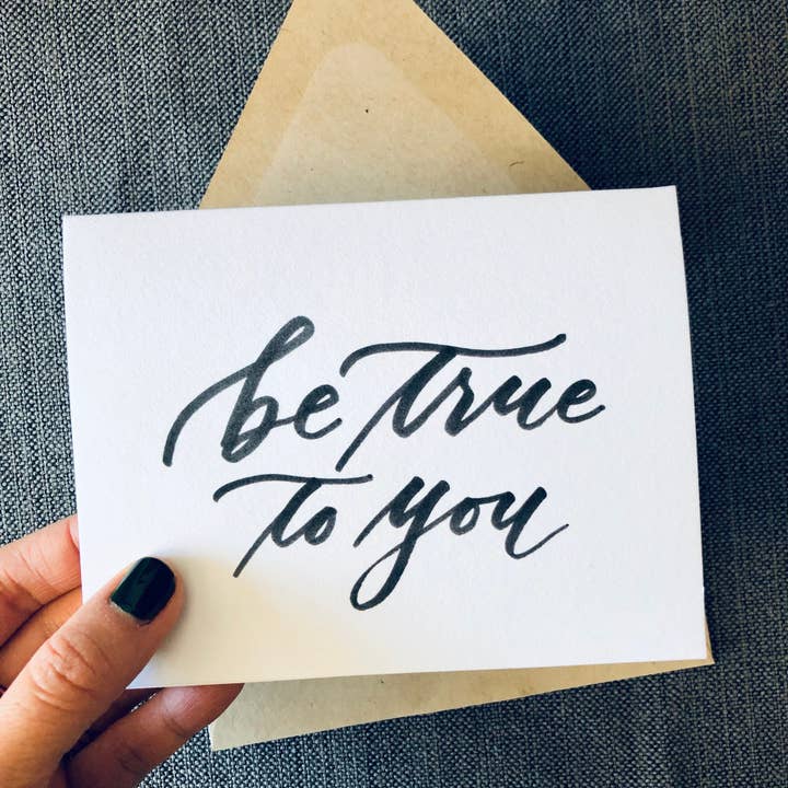 "Be True To You" Positive Message Greeting Card for Best Friends for wholesale by Dear Daughters Design