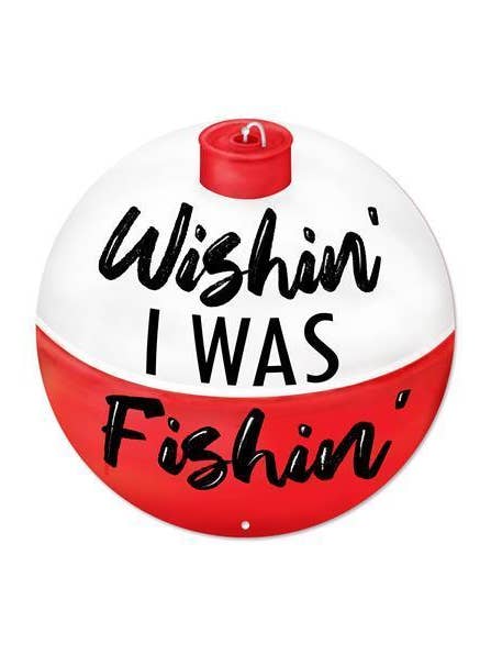 8"DIA METAL WISHIN'/FISHIN' BOBBER SIGN - MD1325 for wholesale by General Wholesale Inc