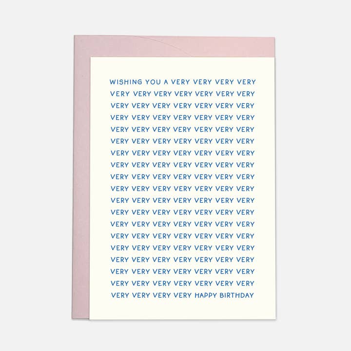Very very very birthday - greeting card for wholesale by Kaart Blanche