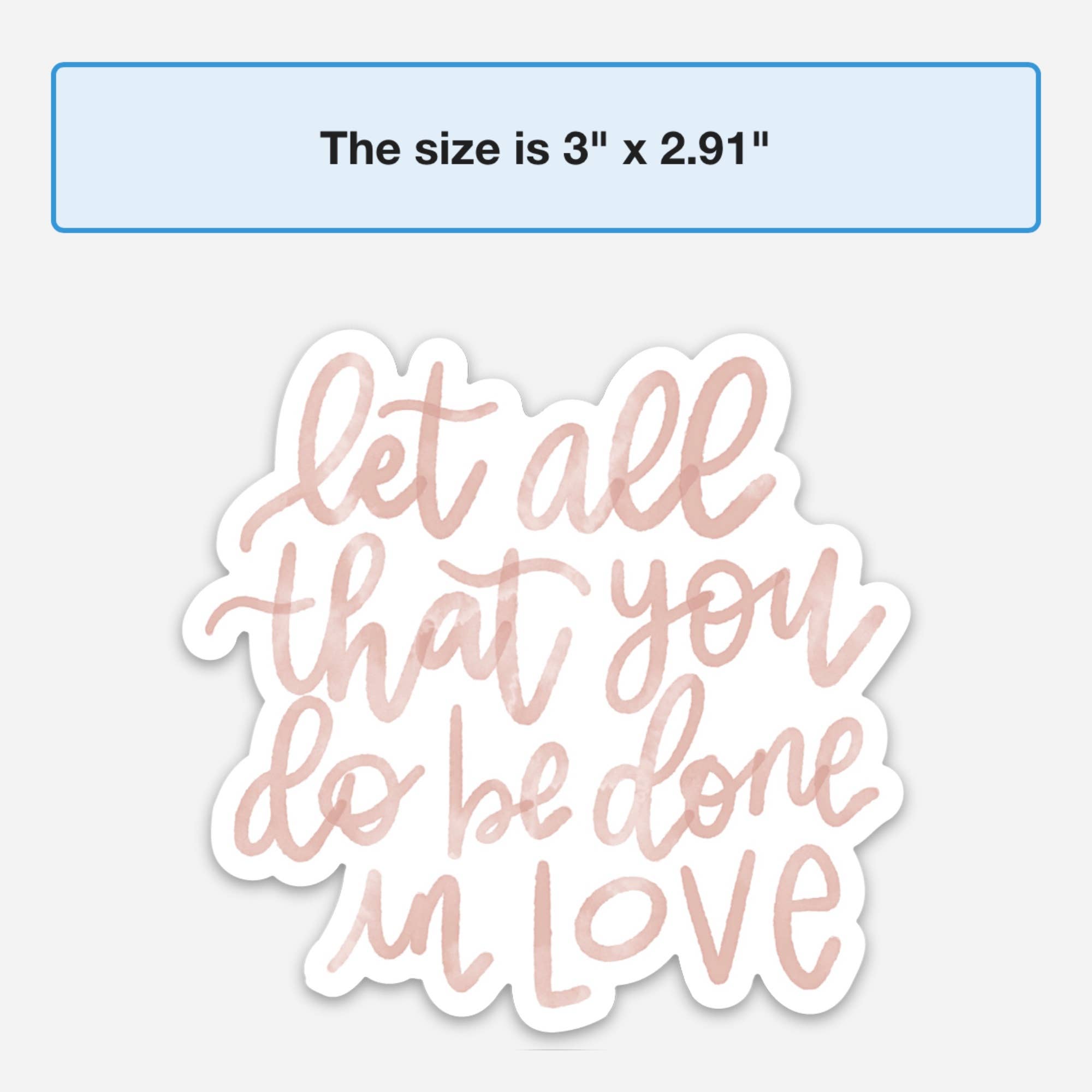 swaygirls - Wholesale Sticker - 1 Corinthians 16:14 love sticker | Christian gifts7