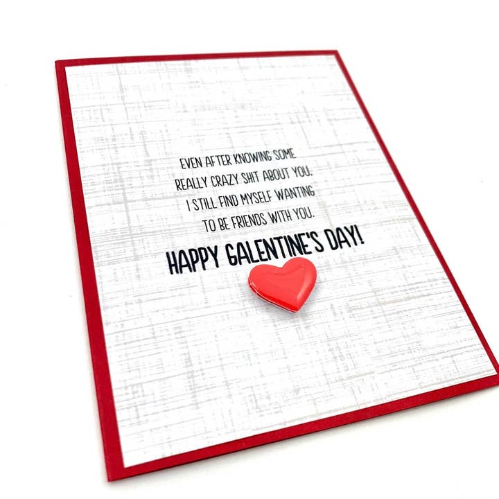 Valentine Friend Galentine Know Some Crazy Shit card for wholesale by Muddy Mouth Cards