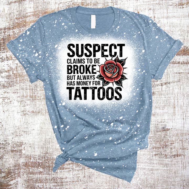 Sospechosa Afirma Estar Arruinada Camiseta Sublimada Descolorida con Tatuajes para venta al por mayor de Sweet Tees