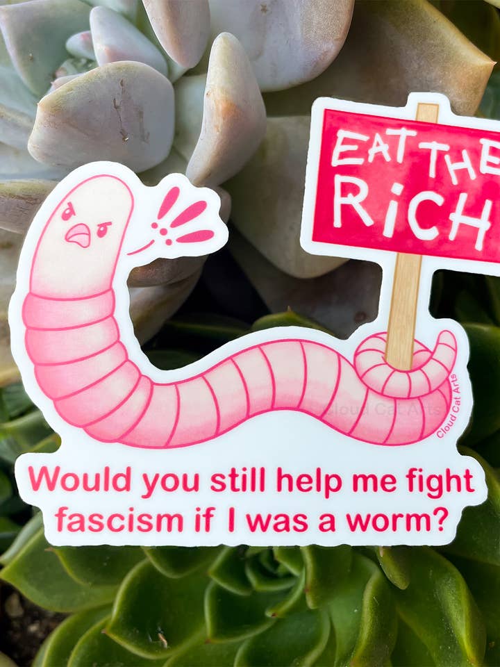 Would You If I Was A Worm? - No Kings - Vinyl Sticker for wholesale by Cloud Cat Arts