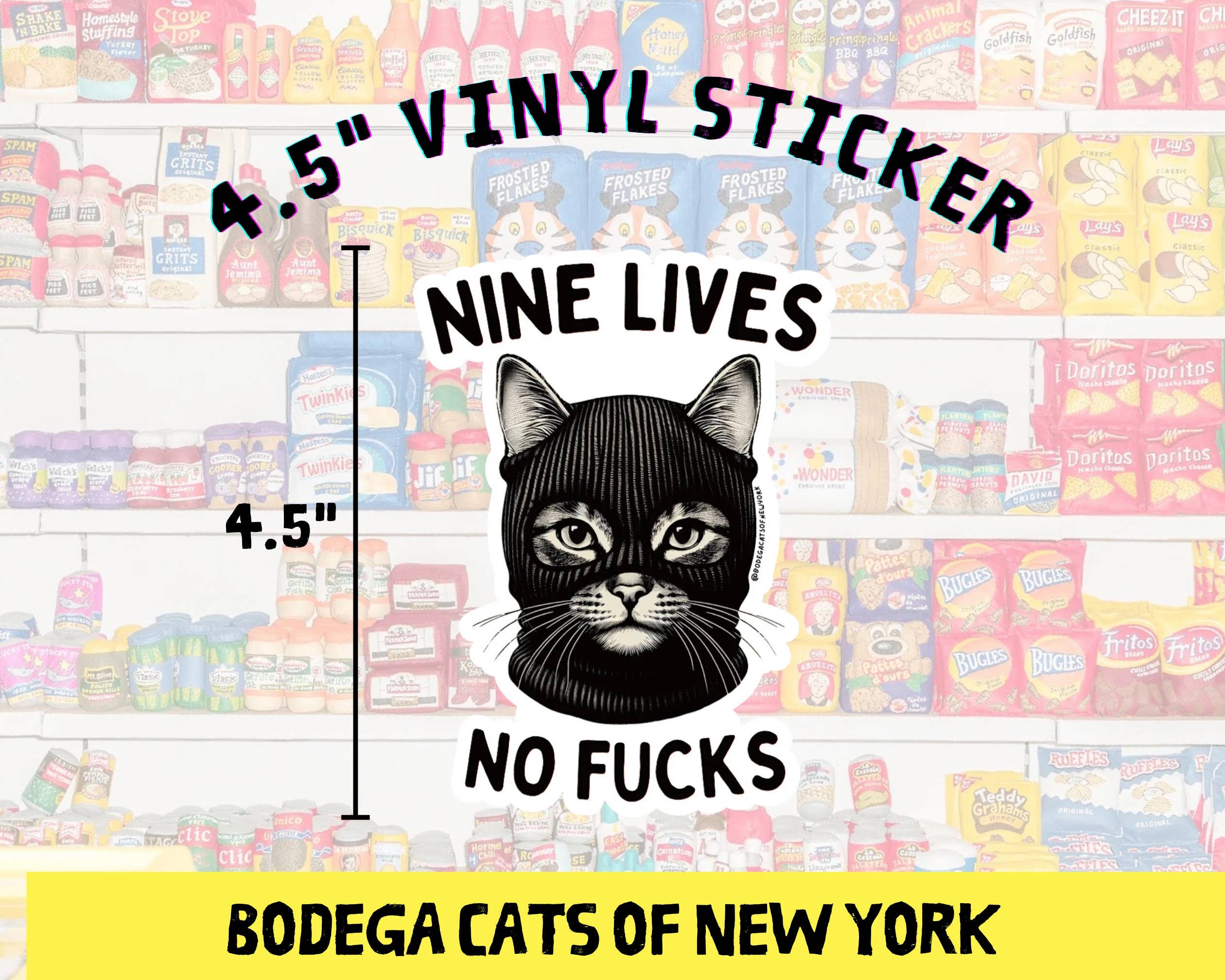 Bodega Cats of New York - Wholesale Sticker - Bodega Cats of New York 4.5" Sticker (Nine Lives)