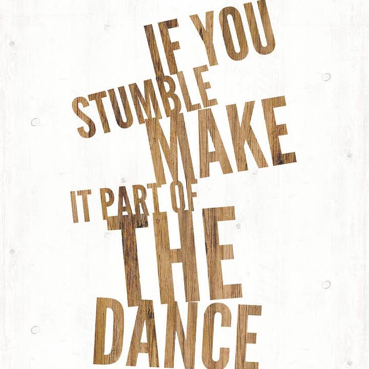 If You Stumble, Make it Part of the Dance for wholesale by Marla Rae