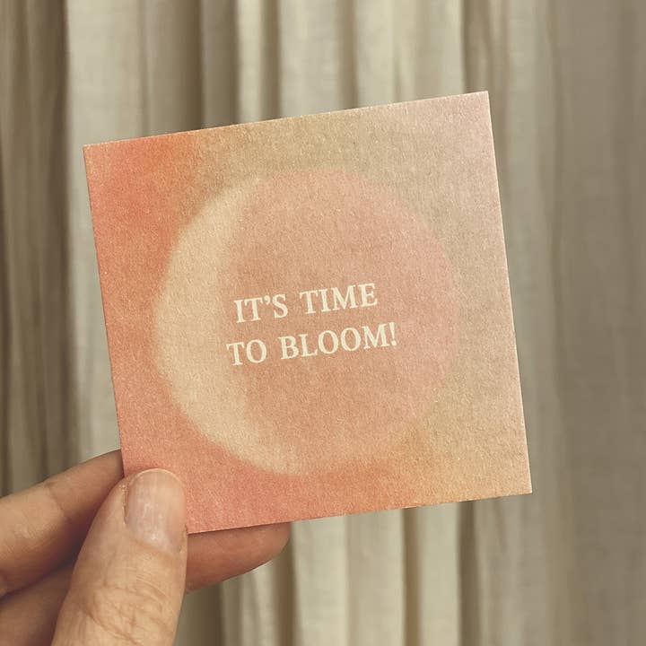 Anna Cosma - Wholesale Encouragement Card - IT'S TIME TO BLOOM - MINI CARD - AFFIRMATION2