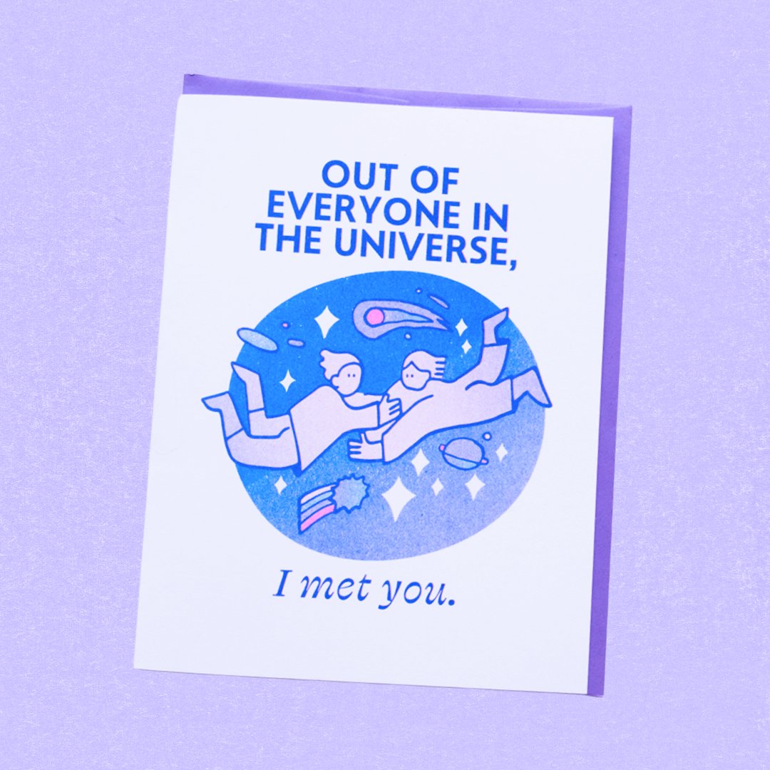 Pencil and Post - Wholesale Love Card - Out of Everyone is the Universe, I Met You Greeting Card0