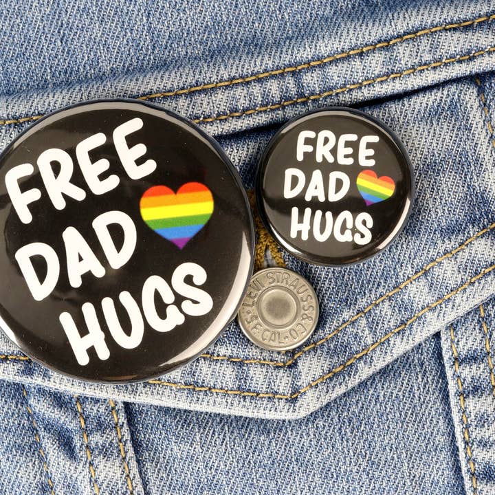 Ifs, Ands, Or Buttons - Wholesale Lapel Pin/Button - Free Dad Hugs Button or Magnet