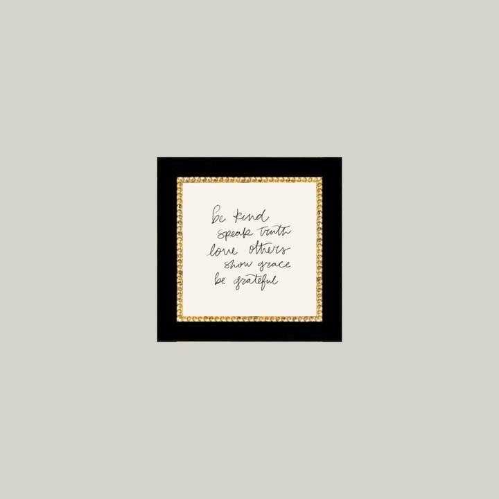 Petal Lane Home - Wholesale Art Print - Be Kind Speak Truth Framed Antique Print