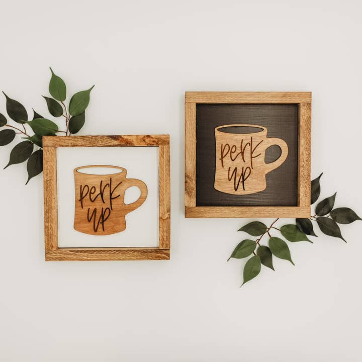Perk Up Coffee Sign for wholesale by Rad Four Handcrafted