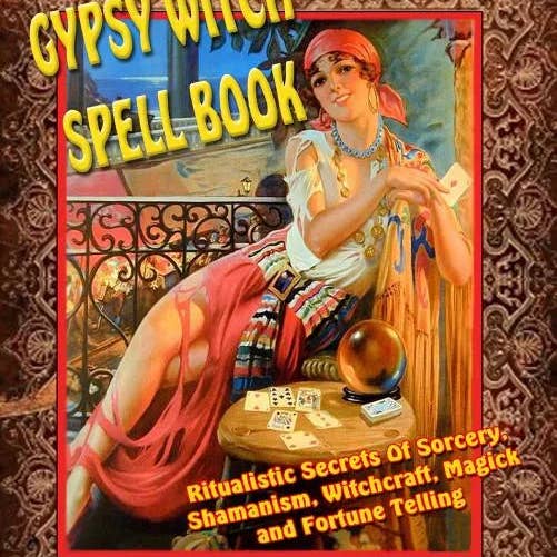 Books by splitShops - Wholesale Body, Mind & Spirit Book - Gypsy Witch Spell Book: Ritualistic Secrets Of Sorcery, Shamanism, Witchcraft, Magic and Fortune Telling - Paperback