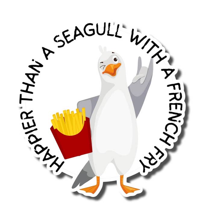 Glücklicher als eine Möwe mit Pommes-Aufkleber für den Großhandel von Lyrical River Designs