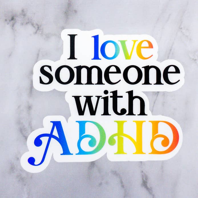 Jag älskar någon med ADHD klistermärke för wholesale av MaMarie & Co.