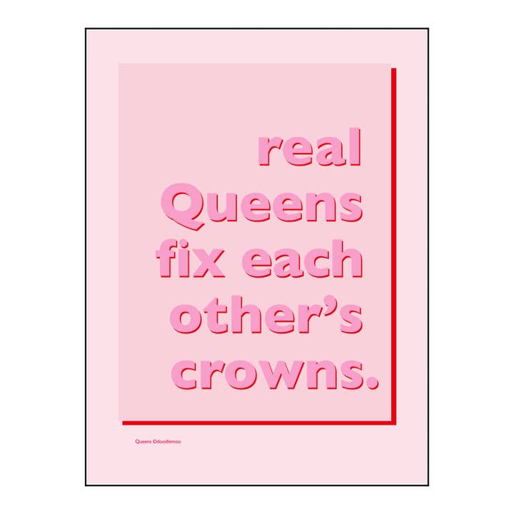 Real QUEENS Fix Eachother's Crowns Print for wholesale by DOODLE MOO LTD