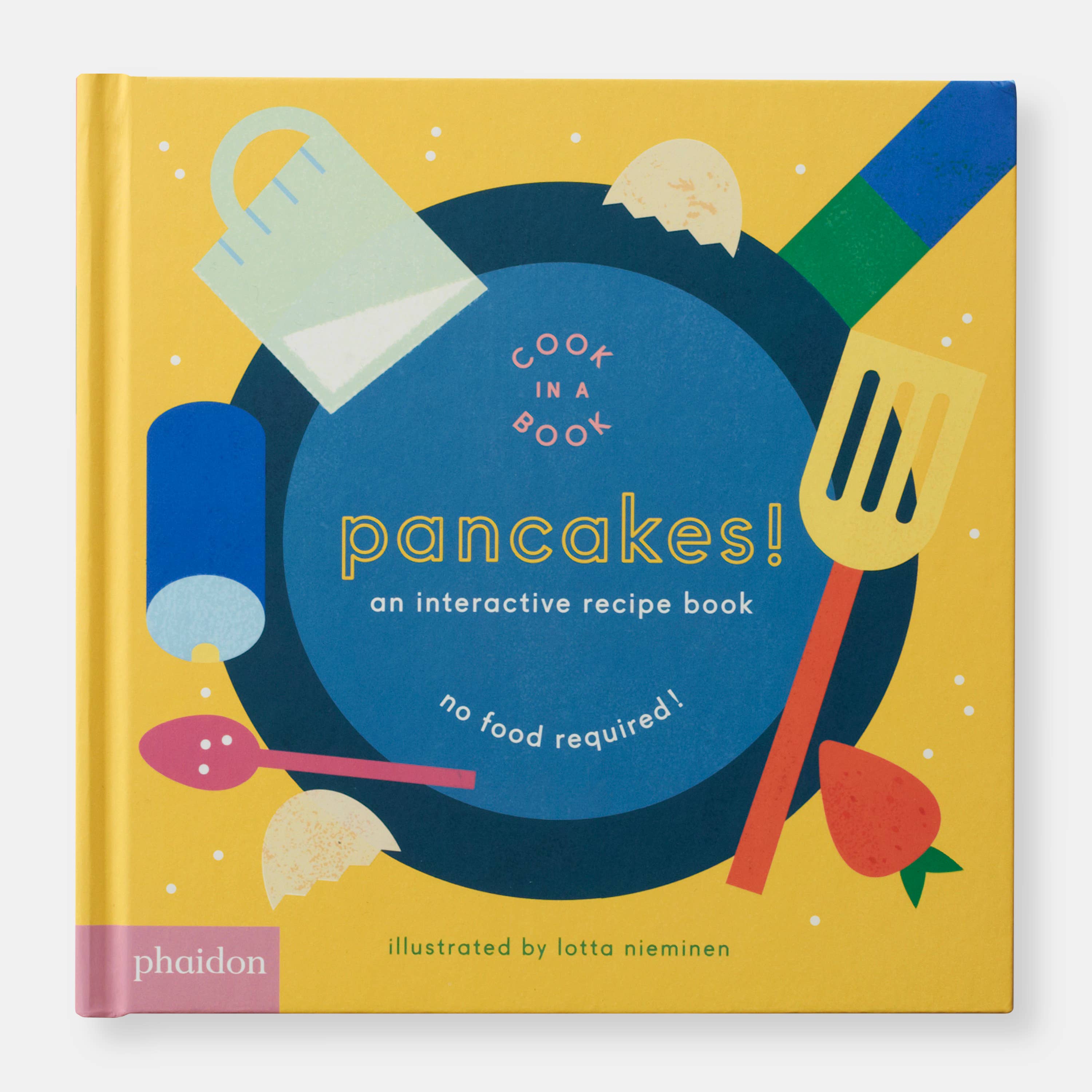 Phaidon - Wholesale Cookbooks & Food - Pancakes!: An Interactive Recipe Book1