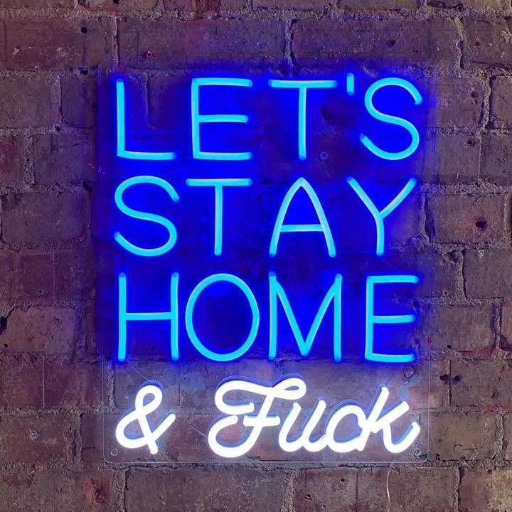 'Lets Stay Home & F*ck' Blue LED Wall Mountable Neon for wholesale by Locomocean Ltd