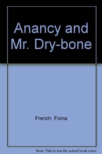 Boon Books – wholesale Early reader book (6–8) – Anancy and Mr. Dry-bone (Shelfworn) by Fiona French0